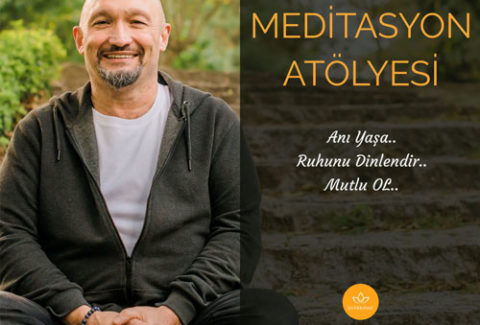 Meditasyon Atölyesi