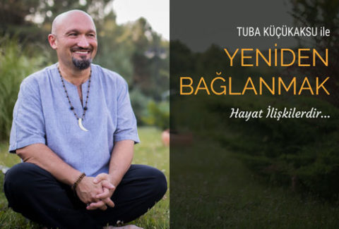 Yeniden Bağlanmak Semineri